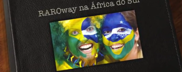 VÍDEO: RAROway na Copa do Mundo
